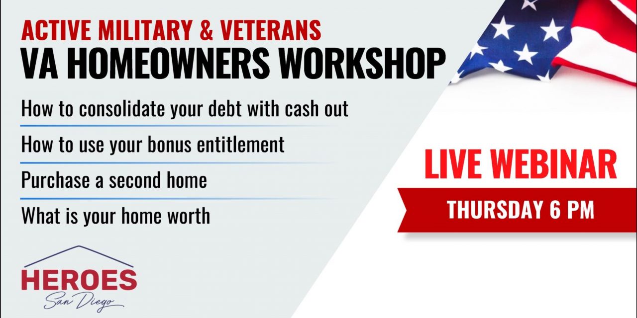 San Diego Active Military & Veterans VA Homeowners Workshop